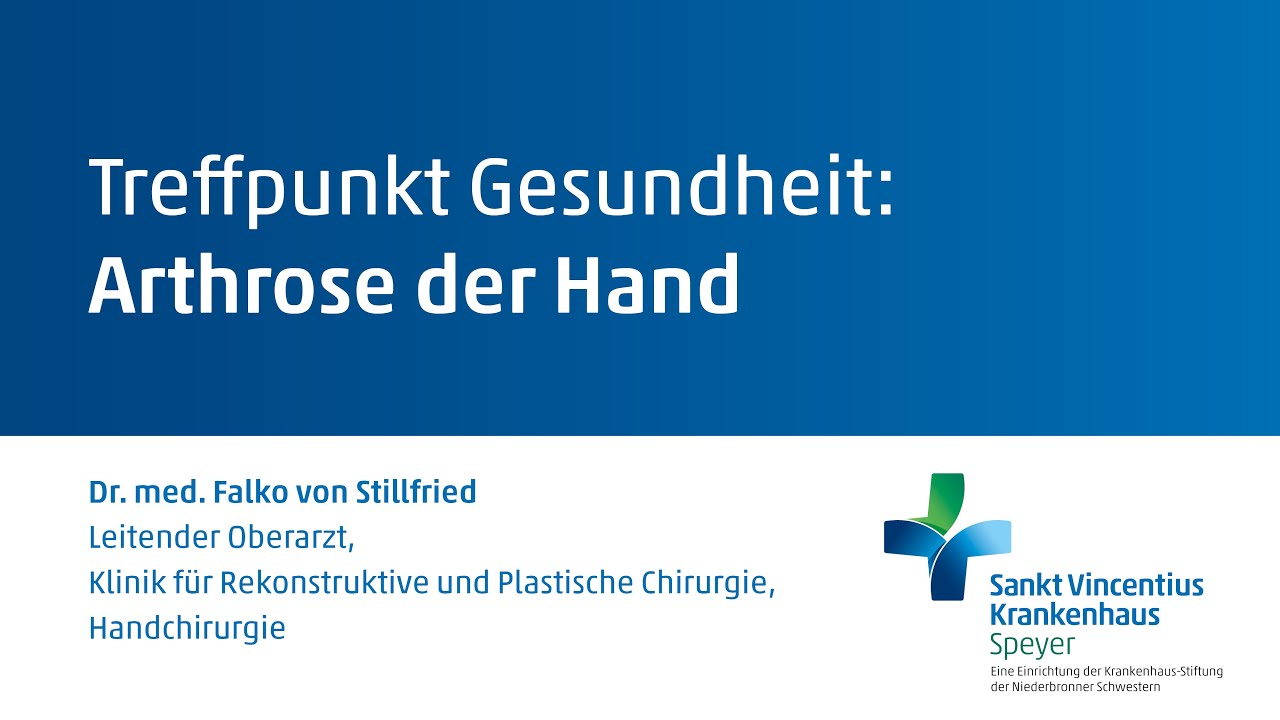 Handchirurgie/ Arthrose der Hand (Patientenvortrag)