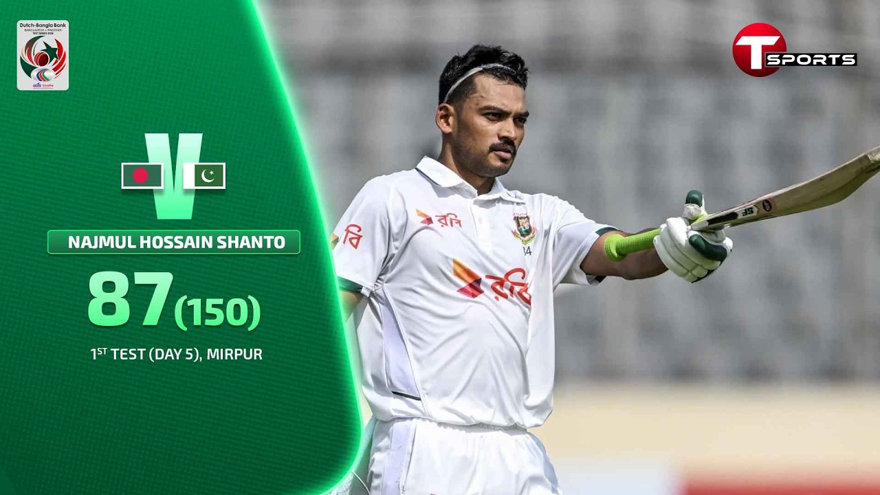 Captain's Knock! Najmul Hossain Shanto&rsquo;s Brilliant 87 Runs Highlights | BAN vs PAK | T Sports