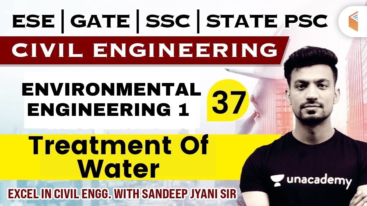 9:00 AM - ENVIRONMENTAL ENGINEERING - Treatment of Water | Civil Engg. by Sandeep Jyani Sir