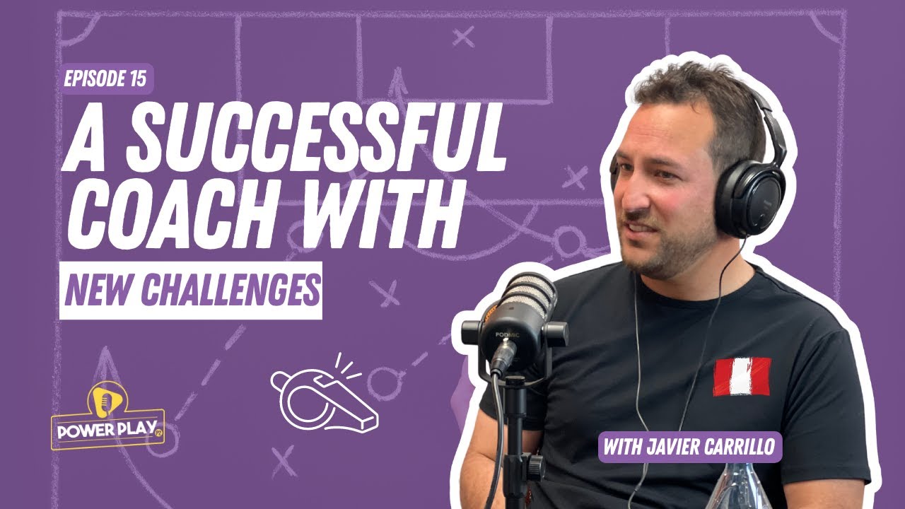 Ep. 15 - A Successful Coach with New Challenges | P2 Power Play