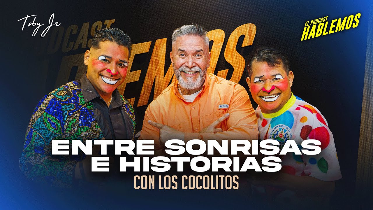 Cocolito y Cocolito Jr. - Hablemos: El Podcast con Toby Jr.