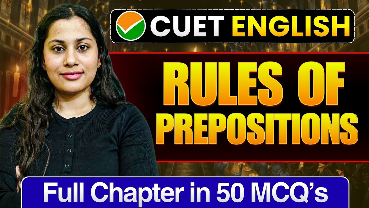 Prepositions CUET UG 2026 English | Full Chapter In 50 MCQs | Cuet Ug English Preparation