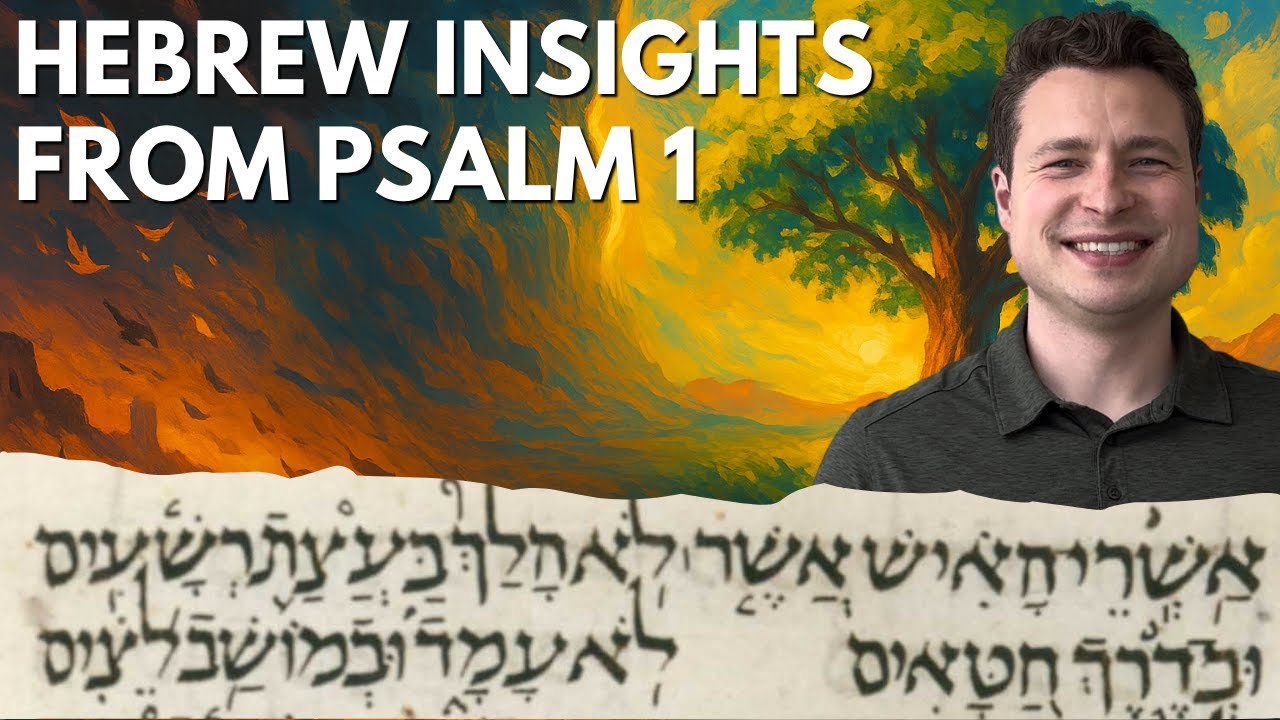 Hebrew Language Insights from Psalm 1