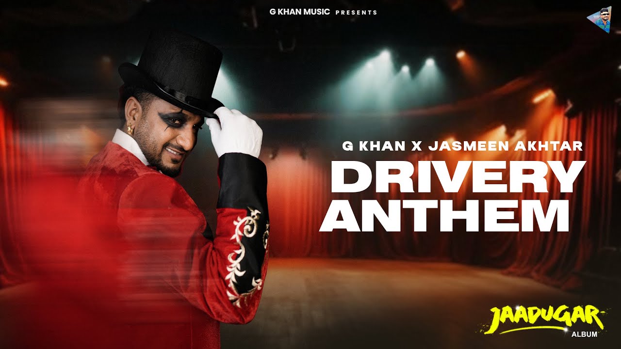 Punjabi songs 2025 - Drivery Anthem ( Full Song ) G Khan | Jasmeen Akhtar l Punjabi songs