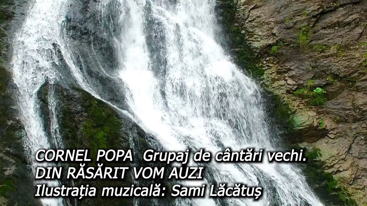 CORNEL POPA  - Din răsărit vom auzi  -Un grupaj de cântări vechi