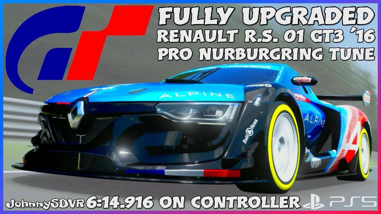 Gran Turismo 7 - Renault R.S.01 GT3 '16 Pro Tune | Nurburgring Gr.3 Setup | GT7 Gr3 Tuning Guide |