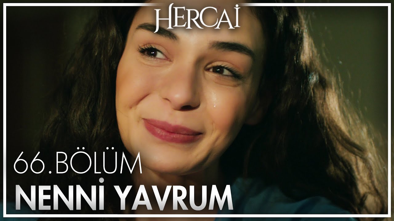 Ebru Şahin - Nenni Yavrum - Hercai 66. Bölüm