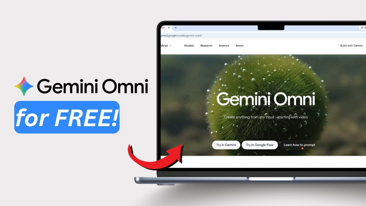 Как бесплатно использовать Gemini Omni Flash (учебник 2026 года)