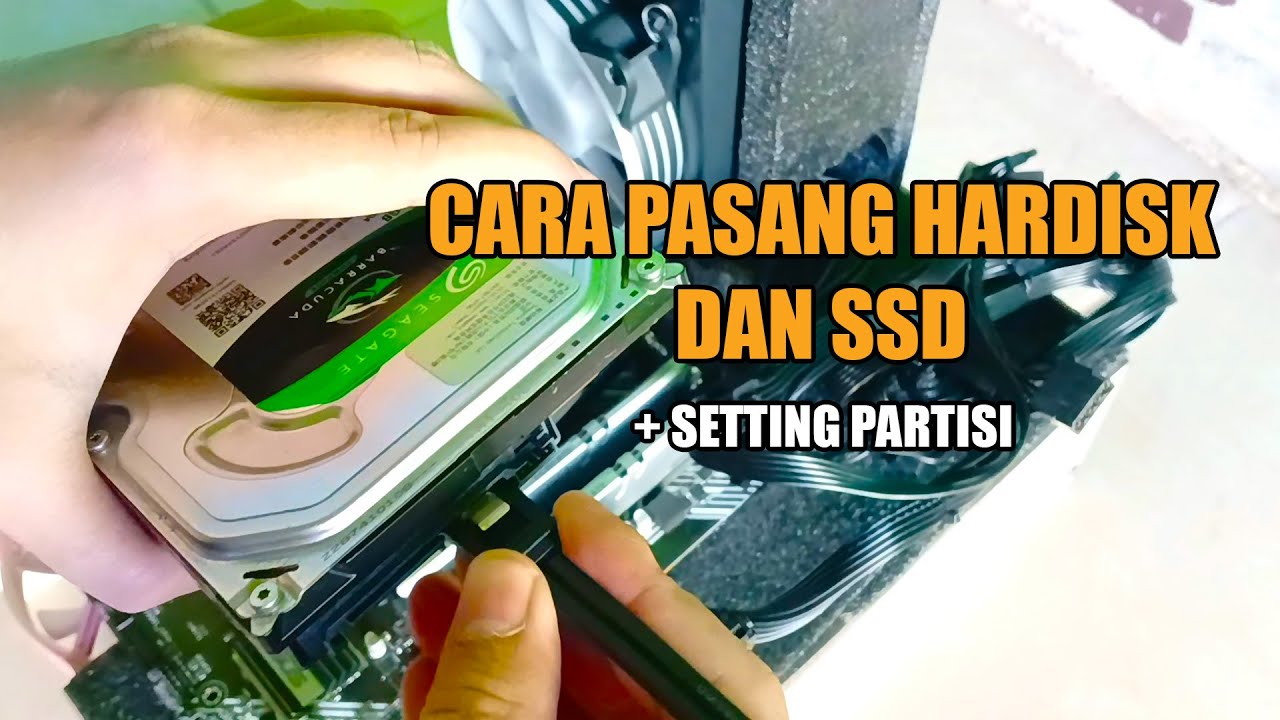 CARA MEMASANG HARDISK DAN SSD PADA PC KOMPUTER DAN SETTING PARTISI TERBARU 2024