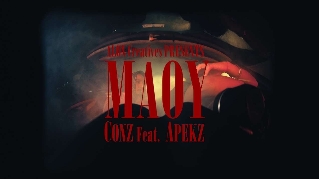 CONZ ft Apekz   MAOY Official Music Video