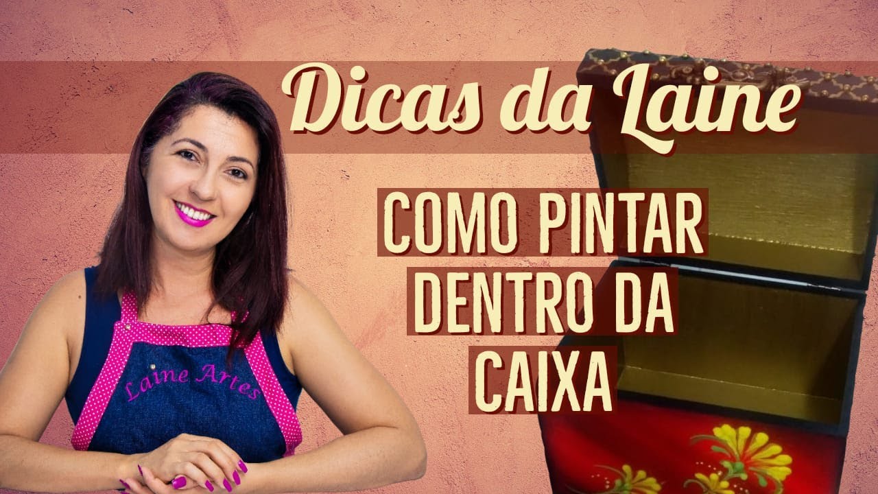 COMO PINTAR DENTRO DA CAIXA