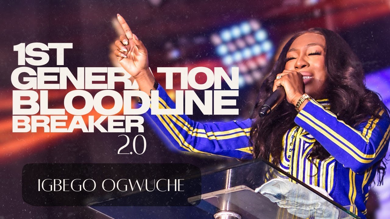 1ST GENERATION BLOODLINE BREAKER 2.0 | IGBEGO OGWUCHE  | THE POWER OF THE FIRST | FREE INDEED 16