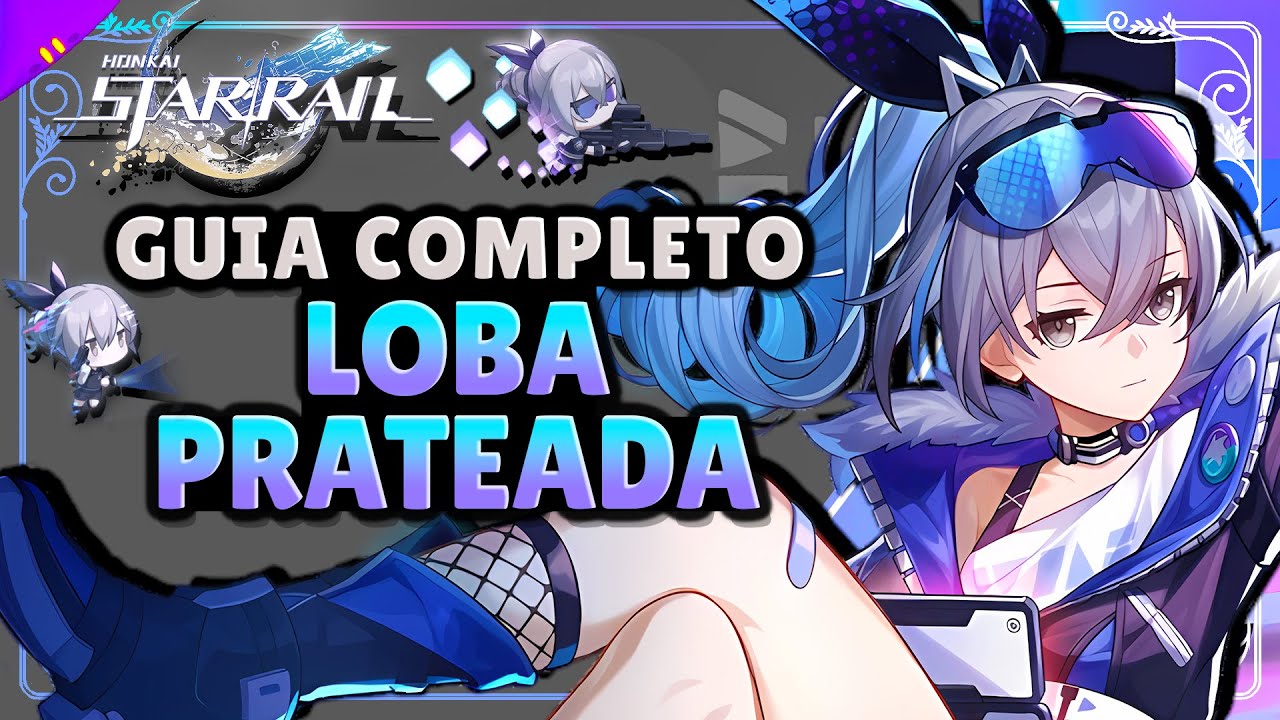 O MELHOR GUIA COMPLETO DA LOBA PRATEADA / SILVER WOLF - Build, Relíquias Cones, Times TUDO Explicado
