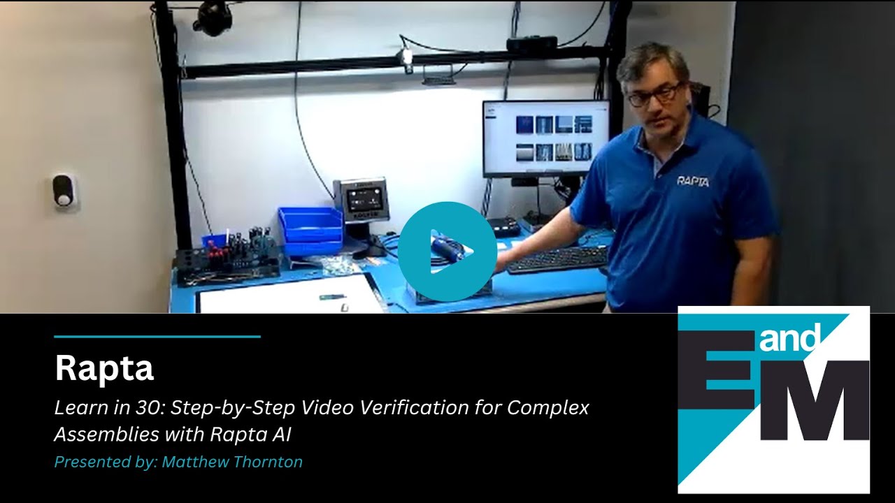 Learn in 30: Step-by-Step Video Verification for Complex Assemblies with Rapta AI