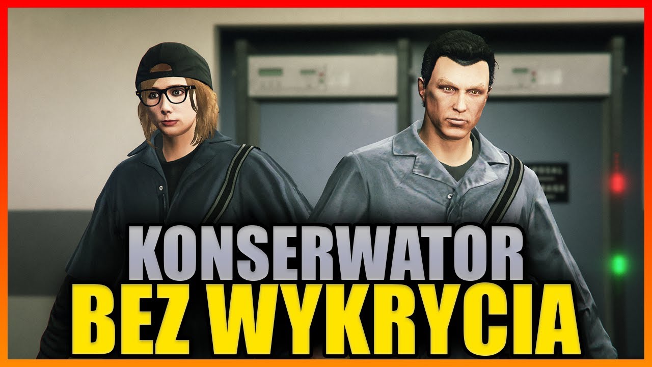 JAK ZROBIĆ NAPAD JAKO KONSERWATORZY? - GTA ONLINE