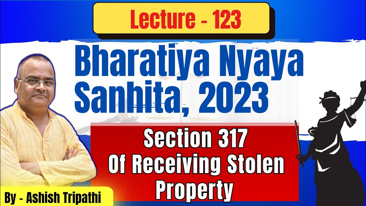 Section 317 BNS Explained | Stolen Property | Section 410 IPC | Criminal Law