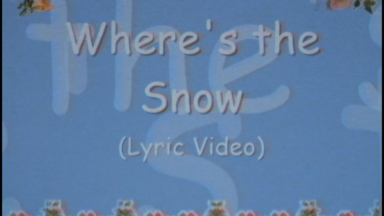 Hot Like Sushi - Where's The Snow? (Lyric Video)