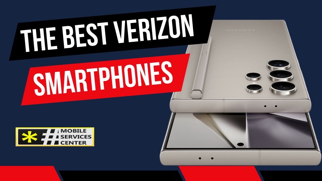 Best Smartphones on Verizon in 2025 (iPhone, Samsung, Google and More)