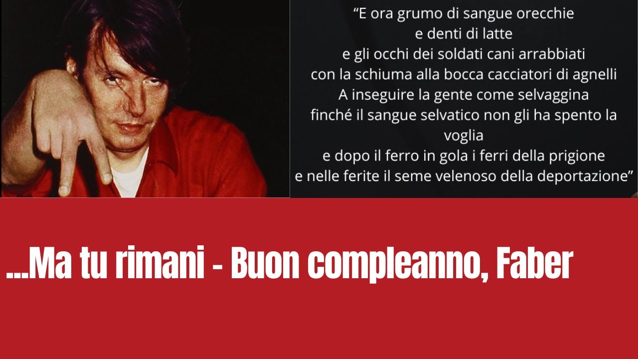 ...Ma tu rimani - Buon compleanno, Faber