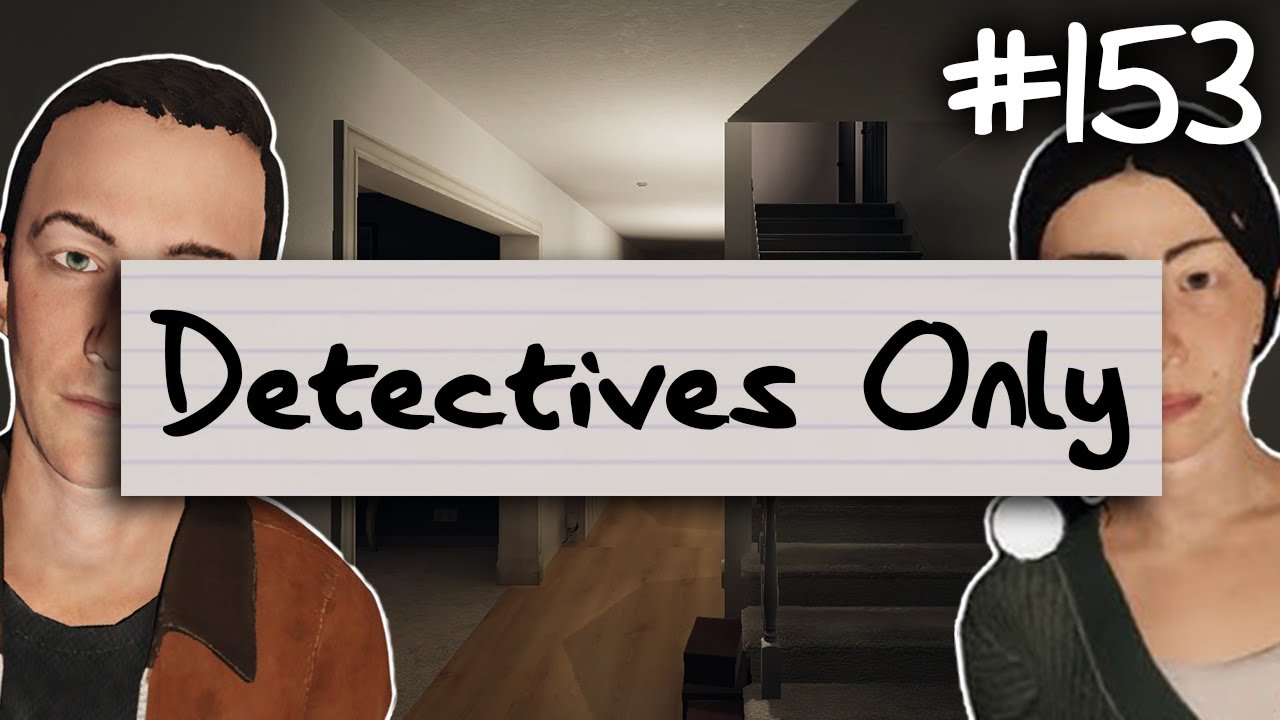 Detectives Only | Phasmophobia Weekly Challenge #153