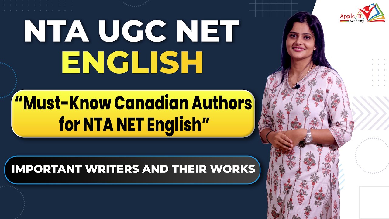 Must Know Canadian Authors for NTA UGC NET English | Apple B Academy English Classes