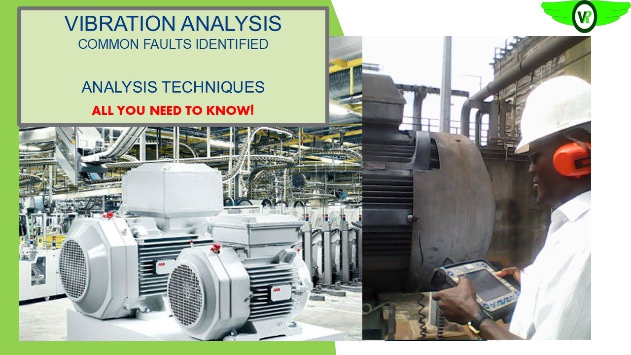 VIBRATION ANALYSIS TECHNIQUES