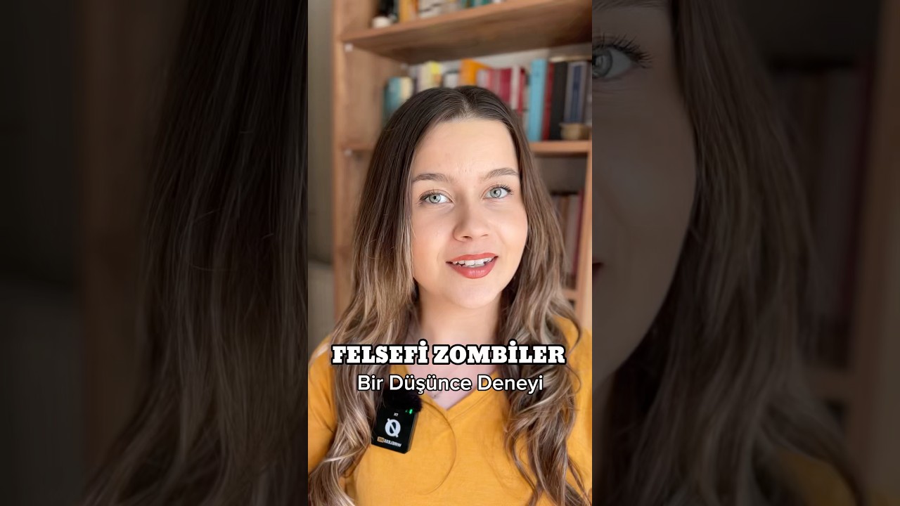 ZOMBİ ARGUMANI- D&uuml;ş&uuml;nce Deneyi | Felsefi Zombiler #felsefetarihi #felsefe #filozof