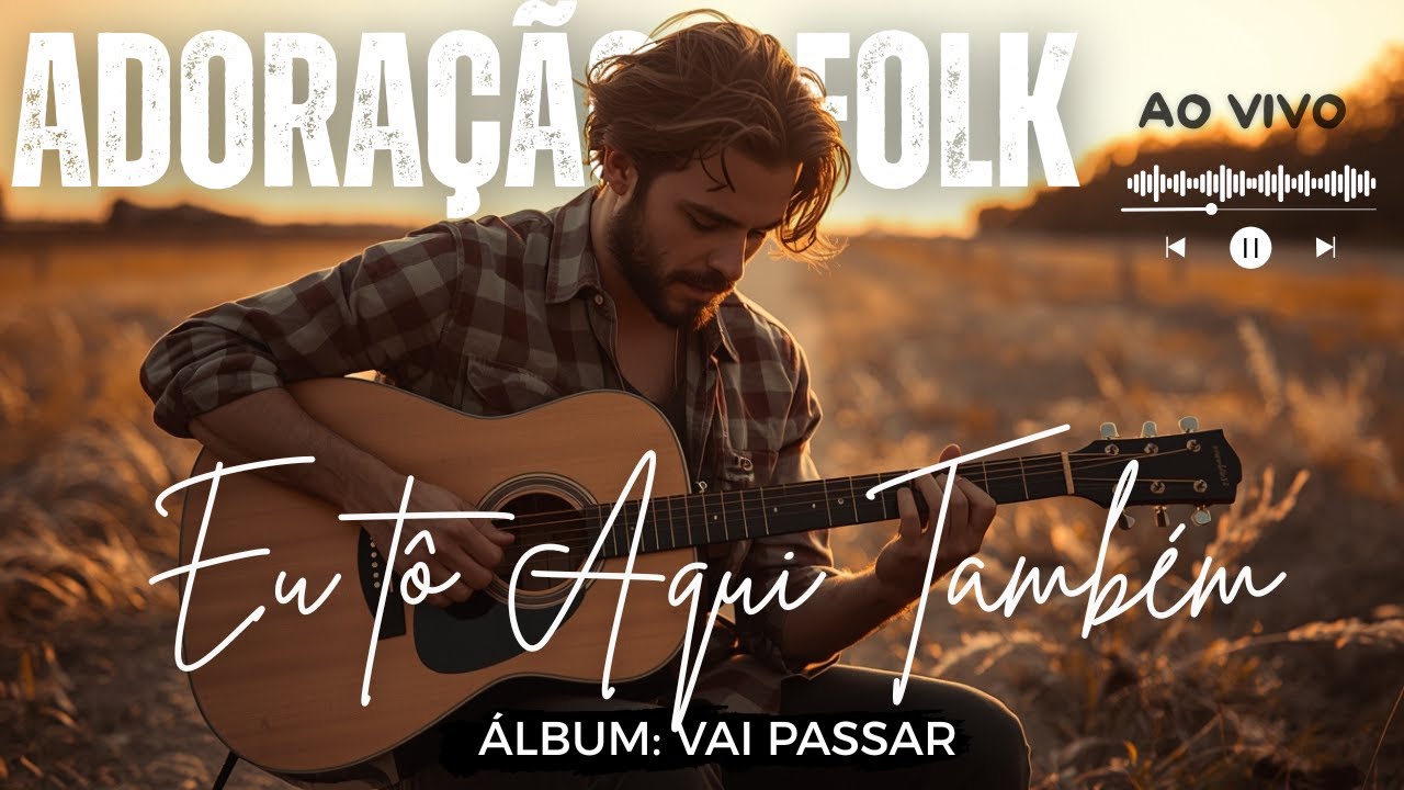 🎤 LOUVOR E ADORAÇÃO FOLK MÚSICA: 