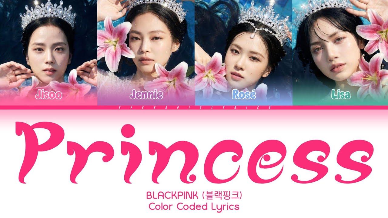 [AI ORIGINAL] BLACKPINK - Princess (Color Coded Lyrics)