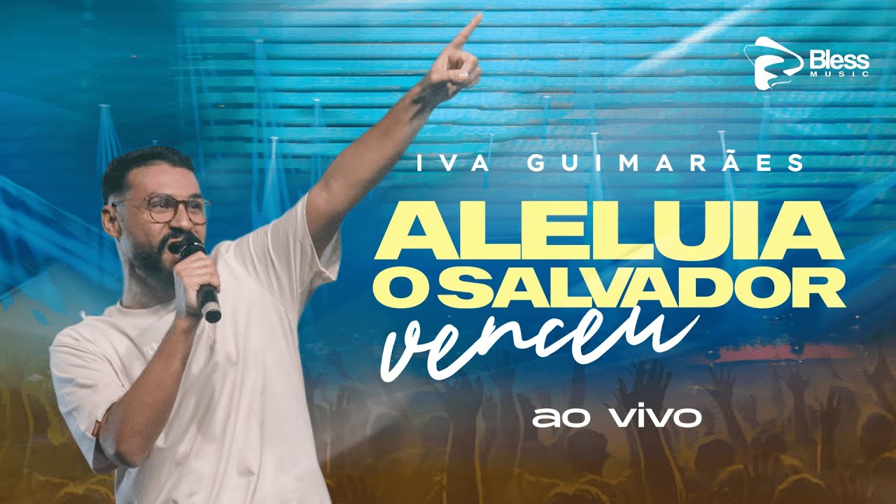 Iva Guimarães | ALELUIA, O SALVADOR VENCEU (Clipe Oficial)