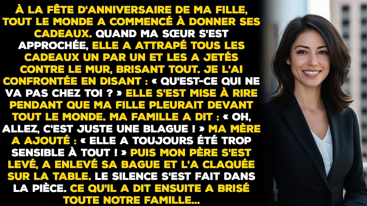 À la fête d'anniversaire de ma fille, tout le monde a commencé à donner ses cadeaux. Quand ma sœur