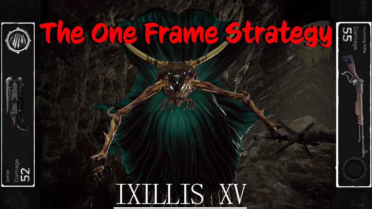 „The One-Frame Strategy“ - How to Beat Ixillis XV  - Remnant: From the Ashes Apocalypse