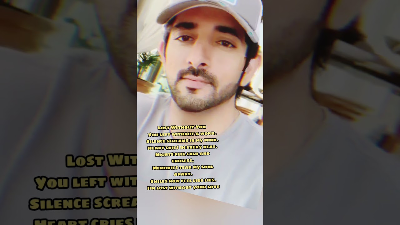 Lost Without You😭, Heart Touching Poem, RomanticPoem,Fazza Poem 