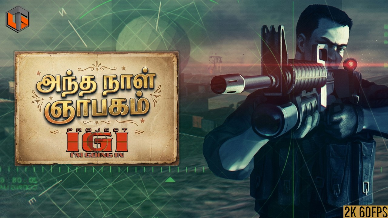 Nostalgia #3 - Project IGI Live Tamil Gaming