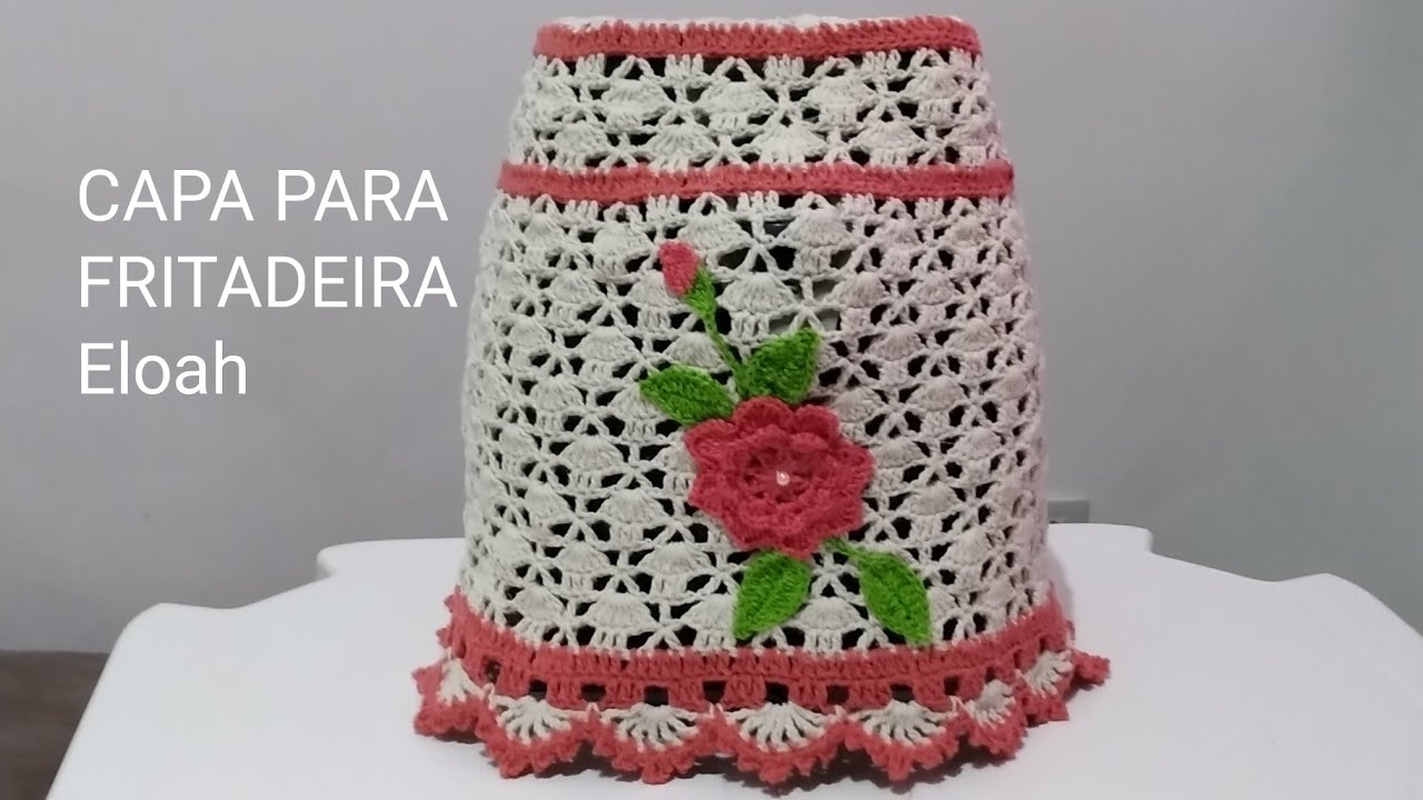 Capa Fritadeira elétrica de crochê fácil - do jogo de cozinha Eloah 🌺#Elizabethsilva