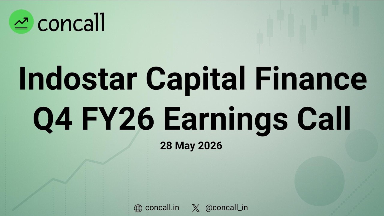 Indostar Capital Finance Q4 FY26 Earnings Conference Call | Concall.in