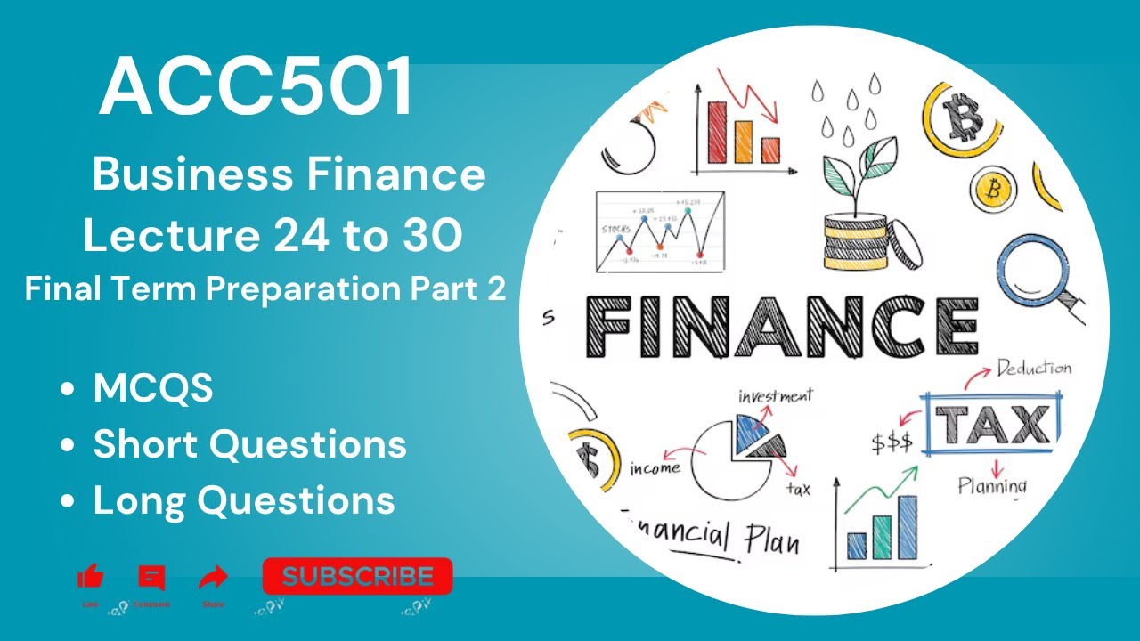 Acc501 short lecture 24 to 30 | acc501 final term preparation 2025 (Part 2) | acc501 short lectures