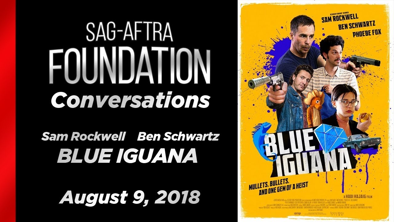 Conversations with Sam Rockwell & Ben Schwartz of BLUE IGUANA