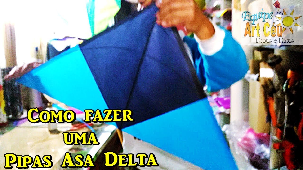 Como fazer uma Pipa Asa Delta |Tutorial| - Art C&eacute;u