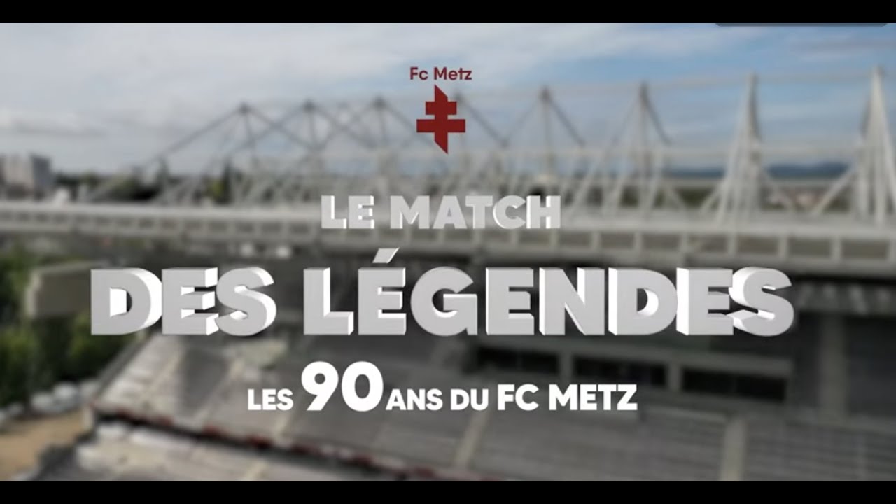 90 ans du FC Metz : le match des légendes