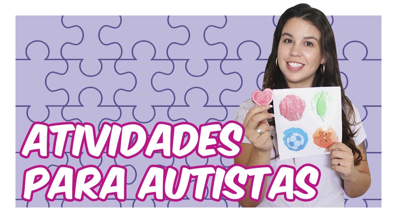 Autismo - Atividades divertidas e educativas para crianças autistas