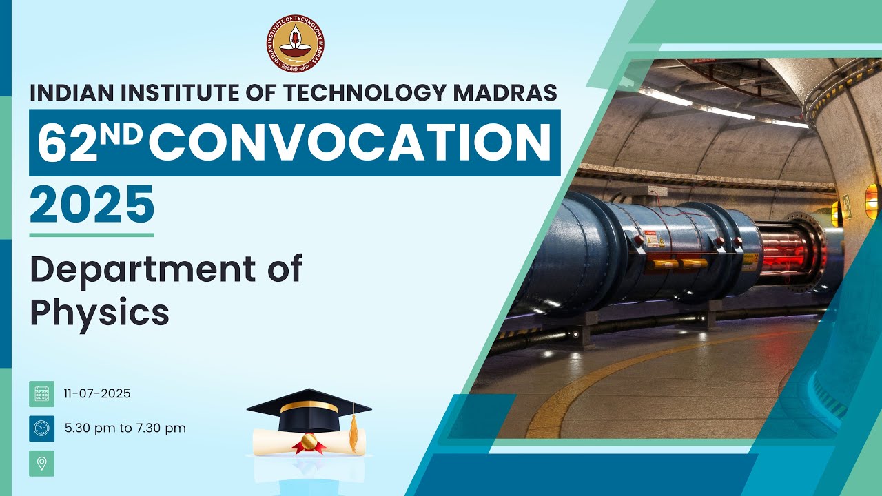 IIT Madras - Physics - 62nd Convocation 2025