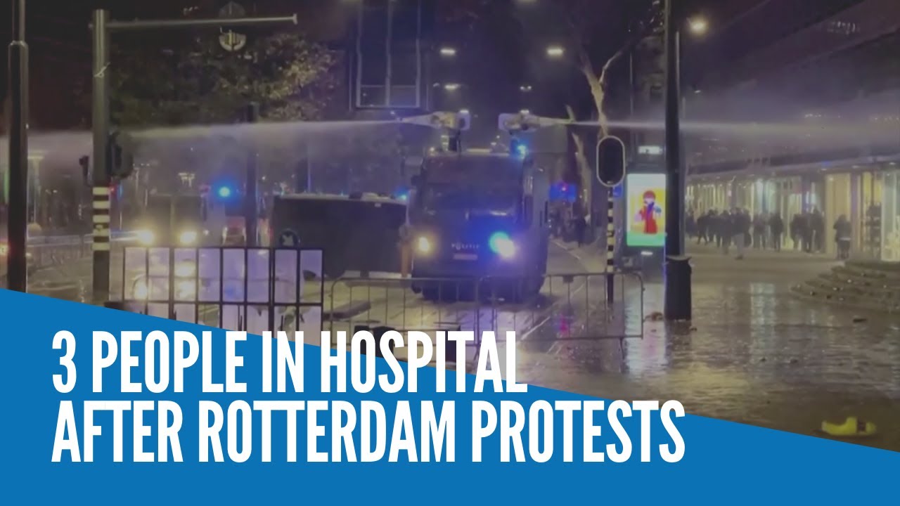 3 people in hospital after Rotterdam protests
