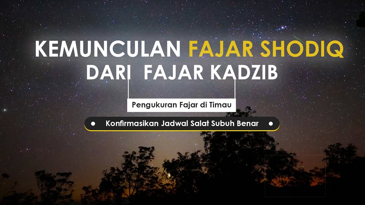 Pengukuran Fajar di Timau Konfirmasikan Jadwal Salat Subuh Benar