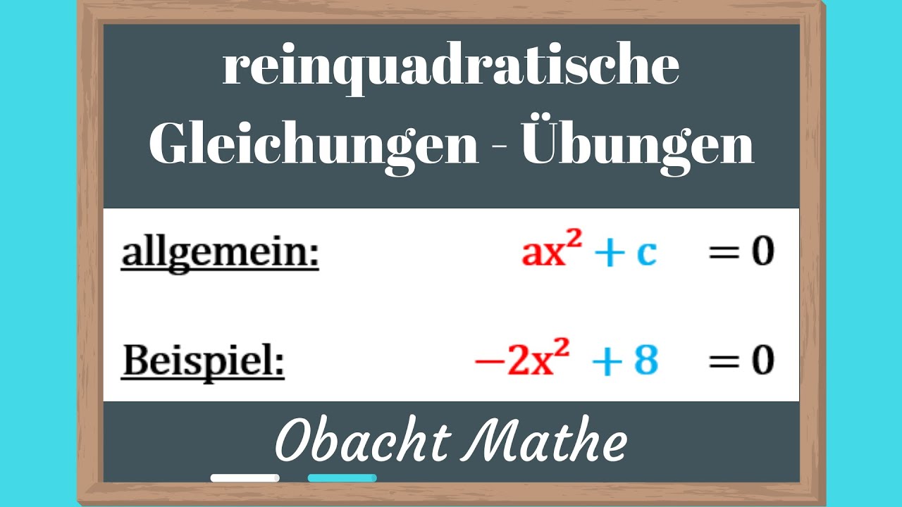 reinquadratischen Gleichungen ax² + c = 0 lösen | Übungen mit Lösungen | ObachtMathe