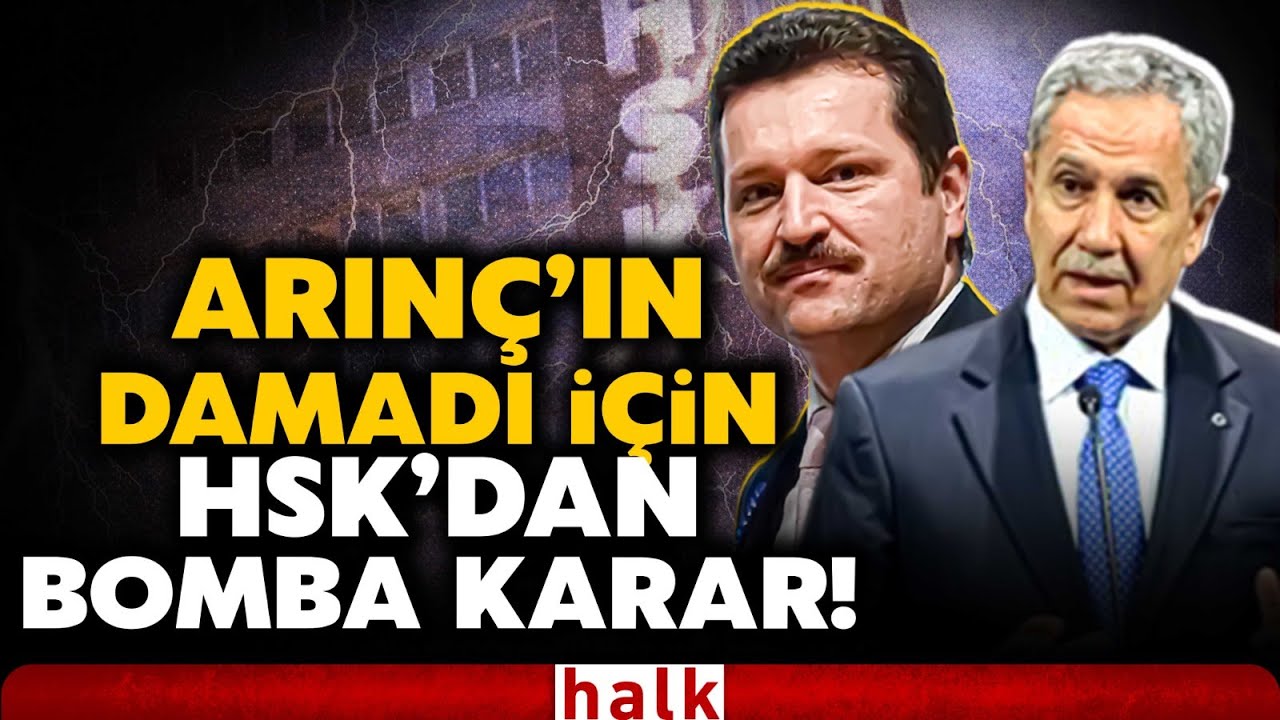 FET&Ouml; &uuml;yeliğinden beraat etmişti! Arın&ccedil;'ın damadıyla ilgili o kararı veren hakimler i&ccedil;in flaş karar!