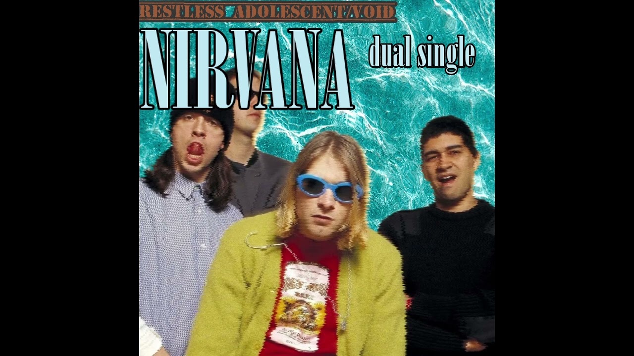 Nirvana - Restless Adolescent/Void Dual Single (1998) (READ DESC)