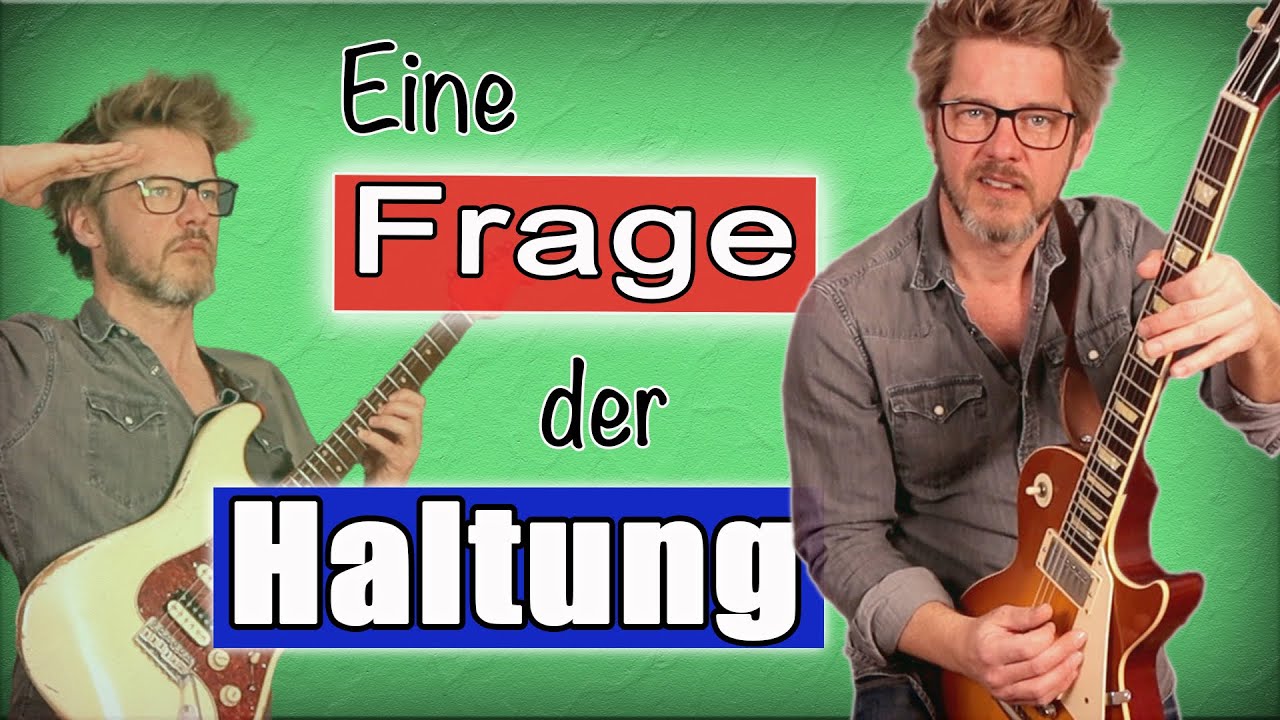 Die richtige (?!?) Haltung beim Gitarre spielen