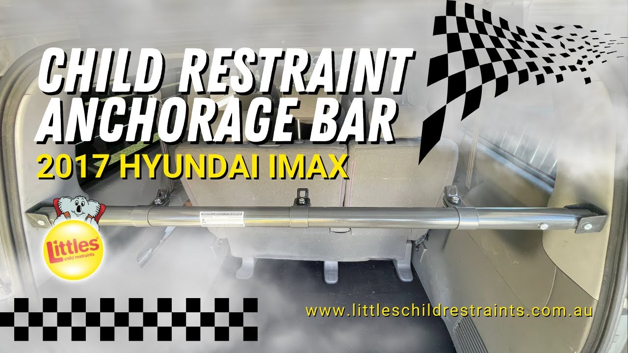 2017 Hyundai iMax Installed Child Restraint Anchorage Bar | Littles Child Restraints