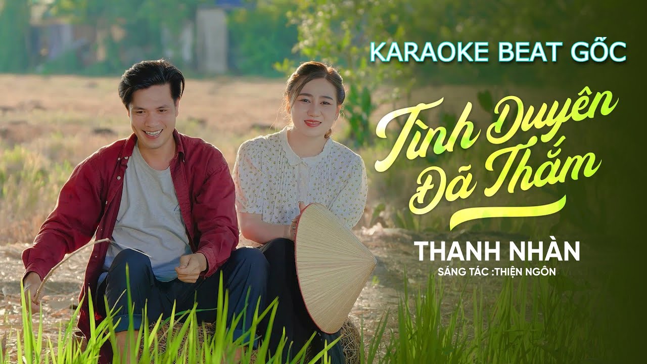 KARAOKE | TÌNH DUYÊN ĐÃ THẮM - THANH NHÀN | TONE NỮ BEAT CHUẨN GỐC